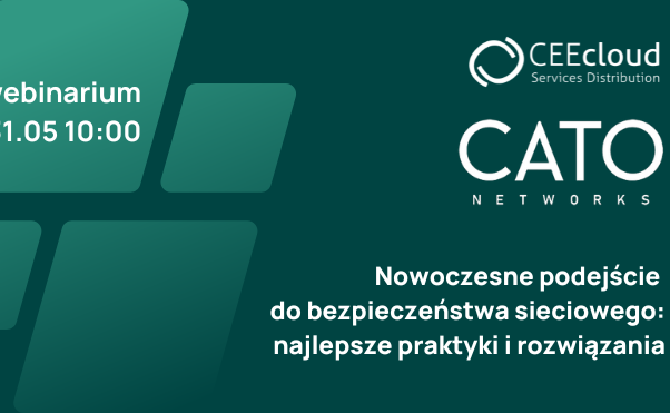 CATO Networks | Nowoczesne podejście do bezpieczeństwa sieciowego: najlepsze praktyki i rozwiązania
