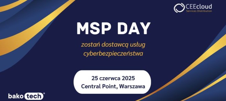 MSP DAY | Cyberbezpieczeństwo w modelu usługowym